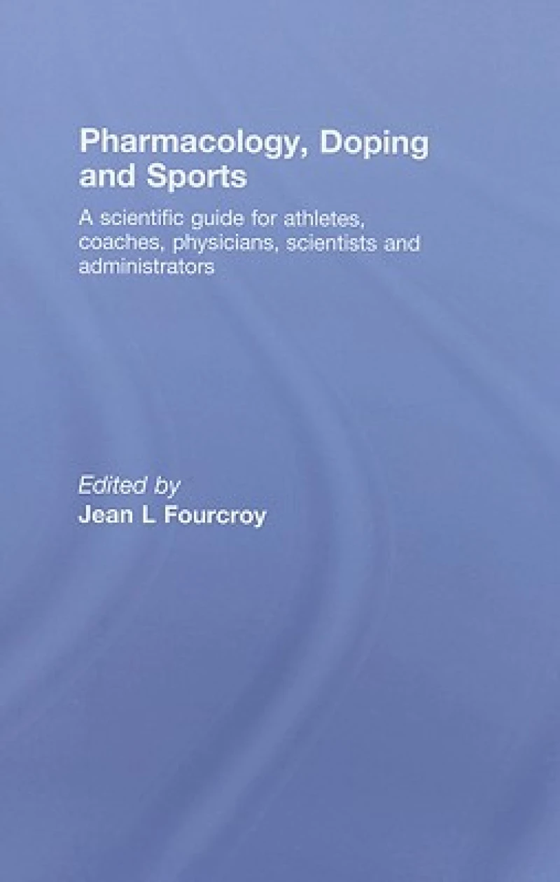 Pharmacology, Doping and Sports