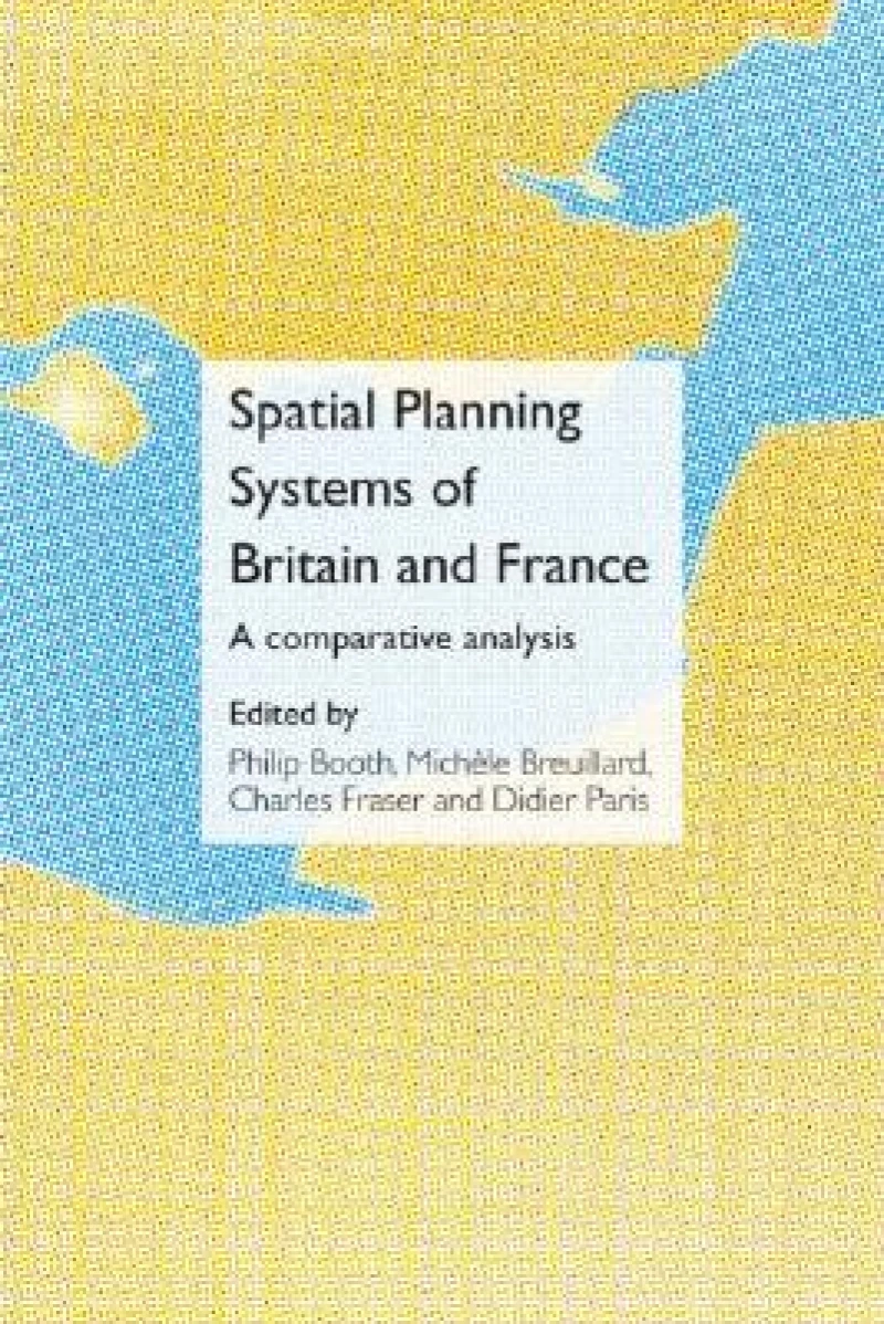 Spatial Planning Systems of Britain and France
