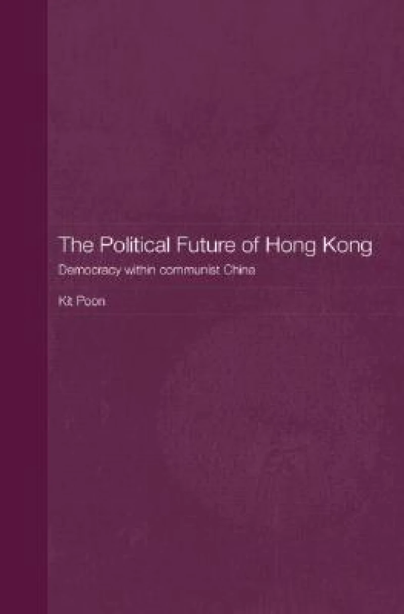 The Political Future of Hong Kong