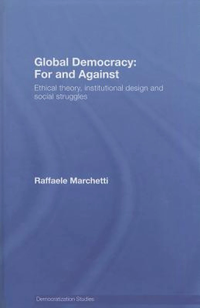 Global Democracy: For and Against