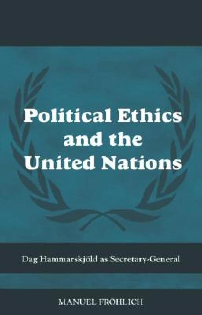 Political Ethics and The United Nations