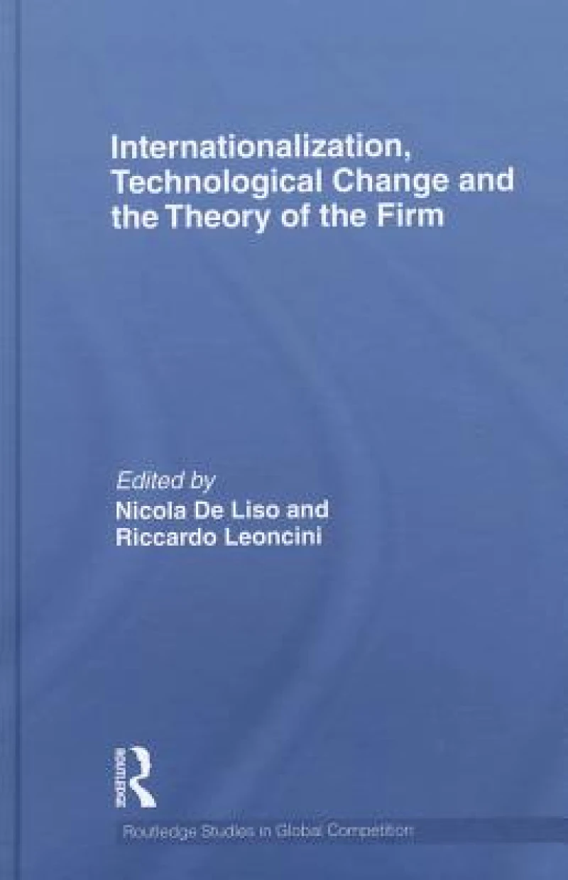 Internationalization, Technological Change and the Theory of the Firm