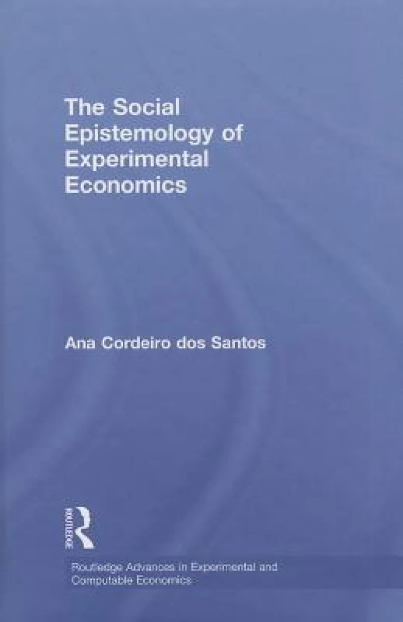 The Social Epistemology of Experimental Economics