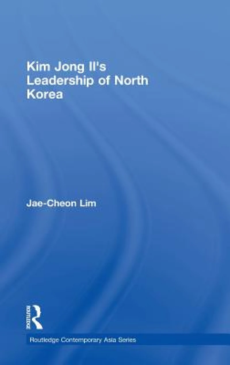 Kim Jong-il's Leadership of North Korea
