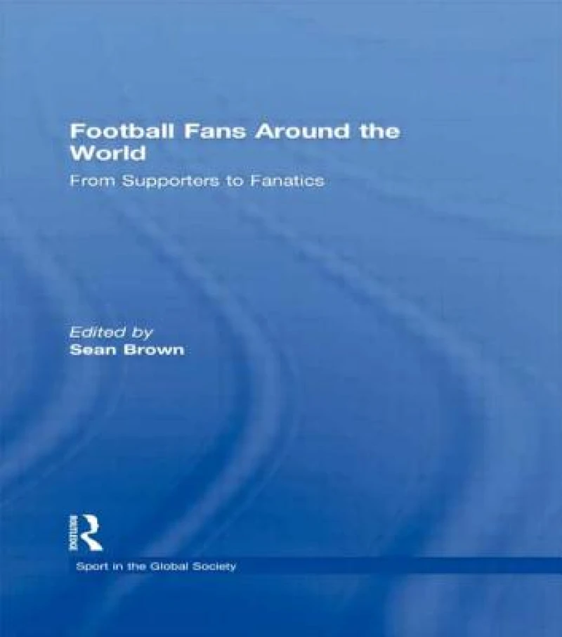 Football Fans Around the World