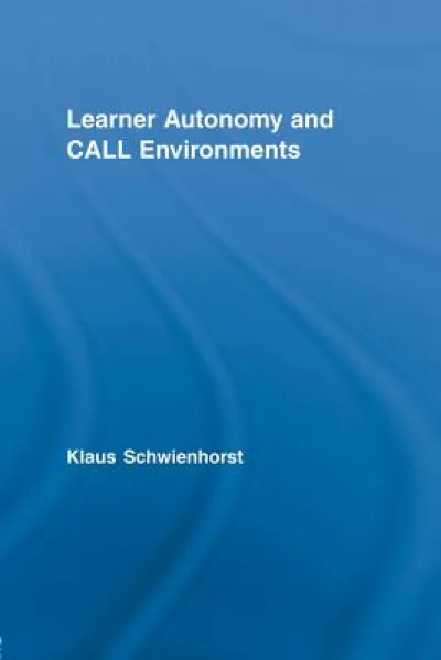 Learner Autonomy and CALL Environments