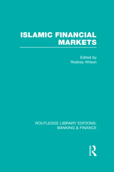 Islamic Financial Markets (RLE Banking & Finance)