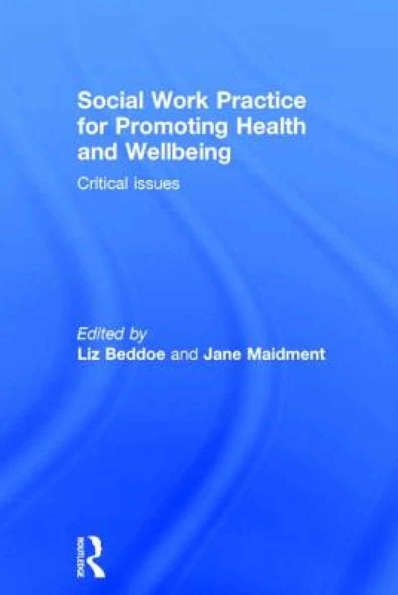 Social Work Practice for Promoting Health and Wellbeing
