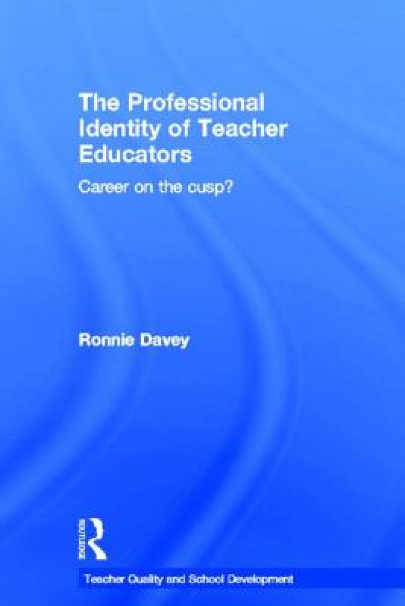 The Professional Identity of Teacher Educators
