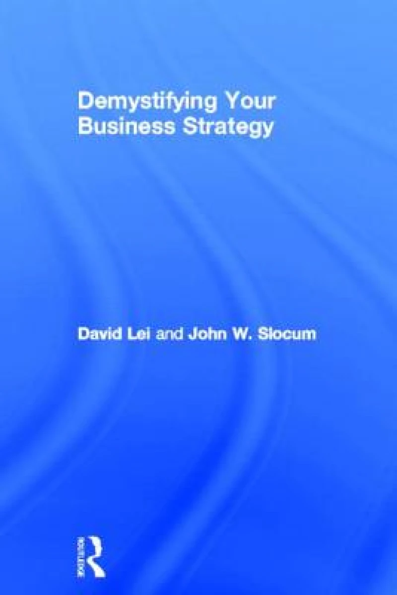 Demystifying Your Business Strategy