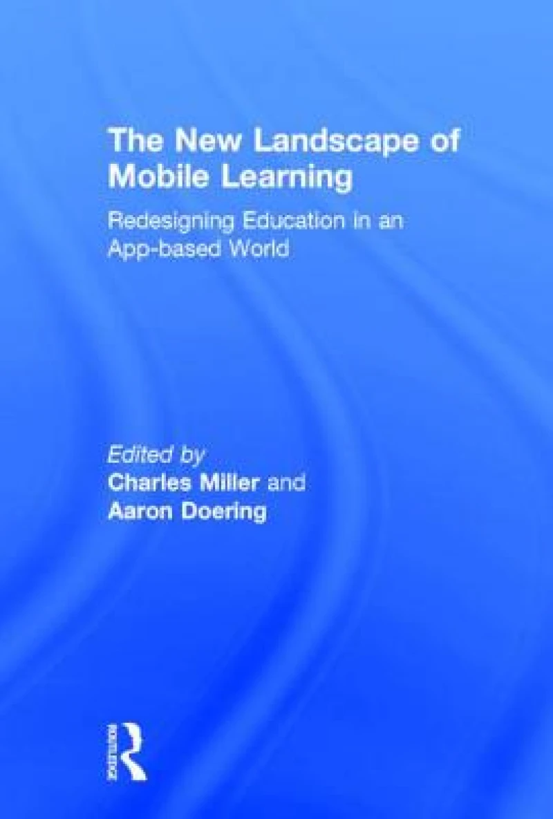 The New Landscape of Mobile Learning