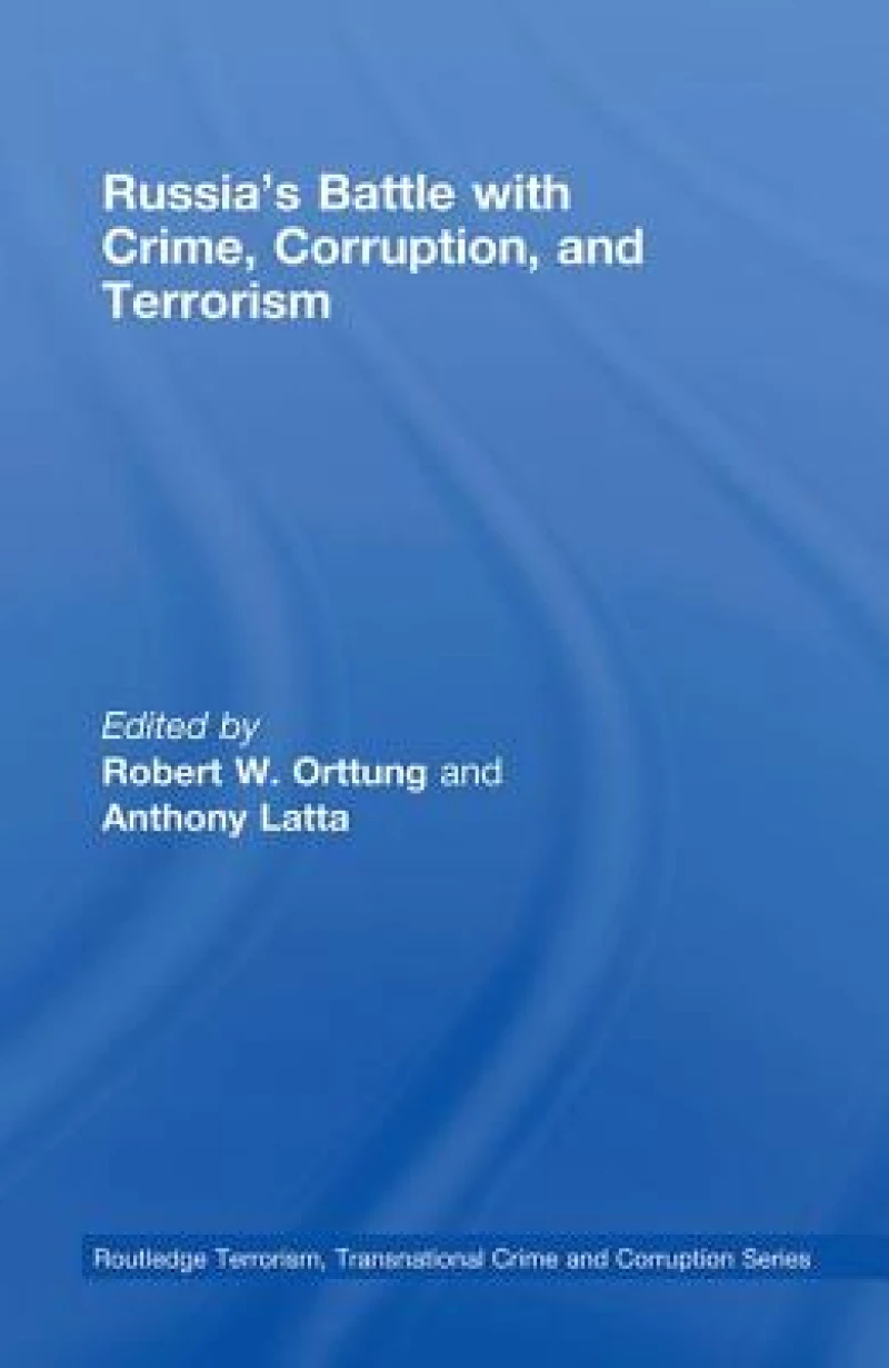 Russia's Battle with Crime, Corruption and Terrorism