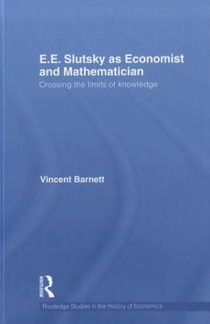 E.E. Slutsky as Economist and Mathematician