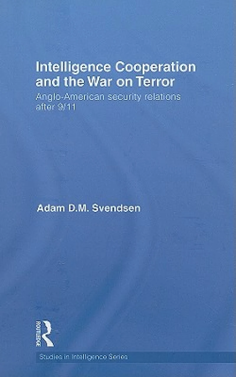 Intelligence Cooperation and the War on Terror