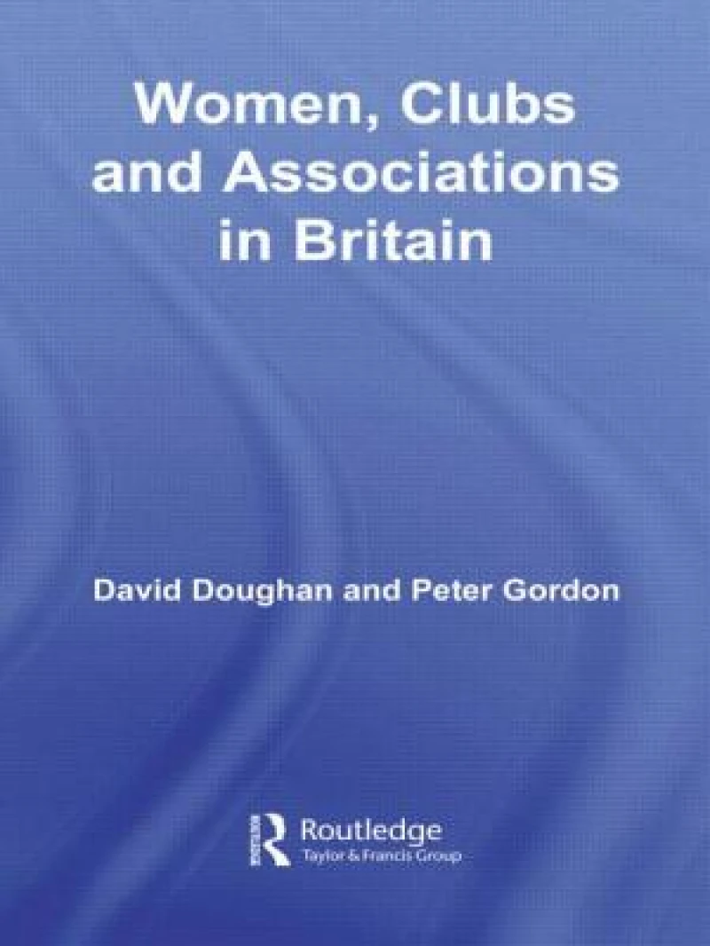Women, Clubs and Associations in Britain
