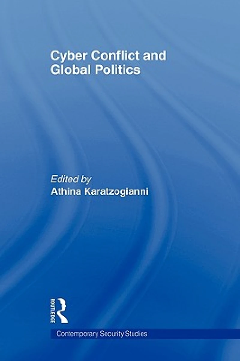 Cyber-Conflict and Global Politics
