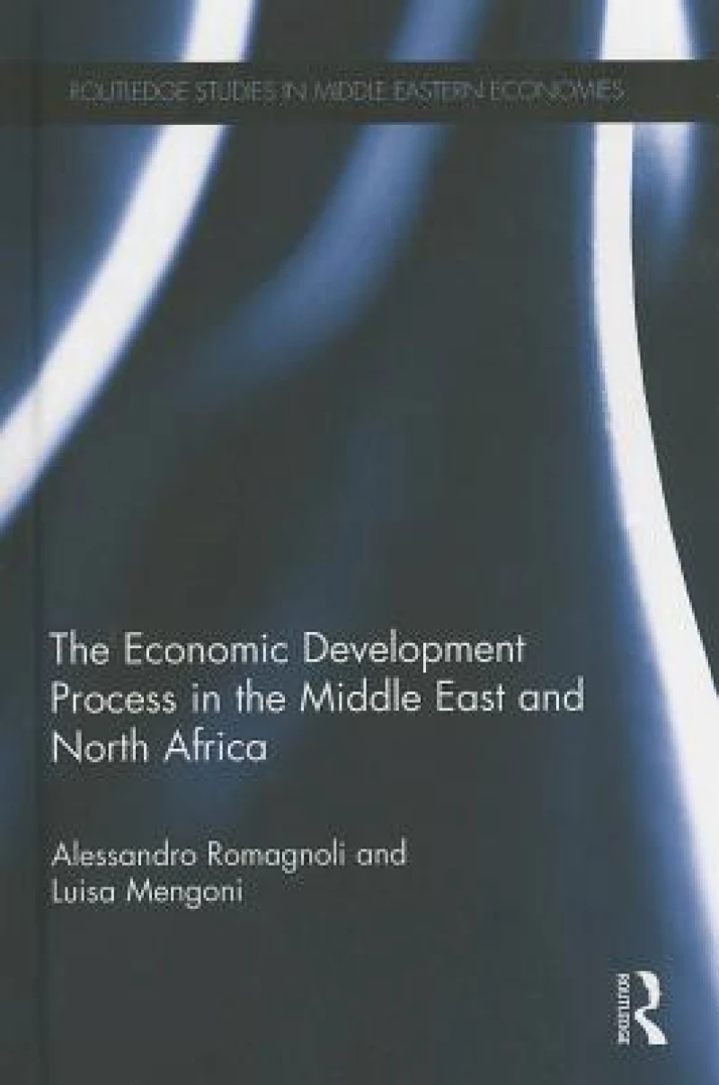 The Economic Development Process in the Middle East and North Africa