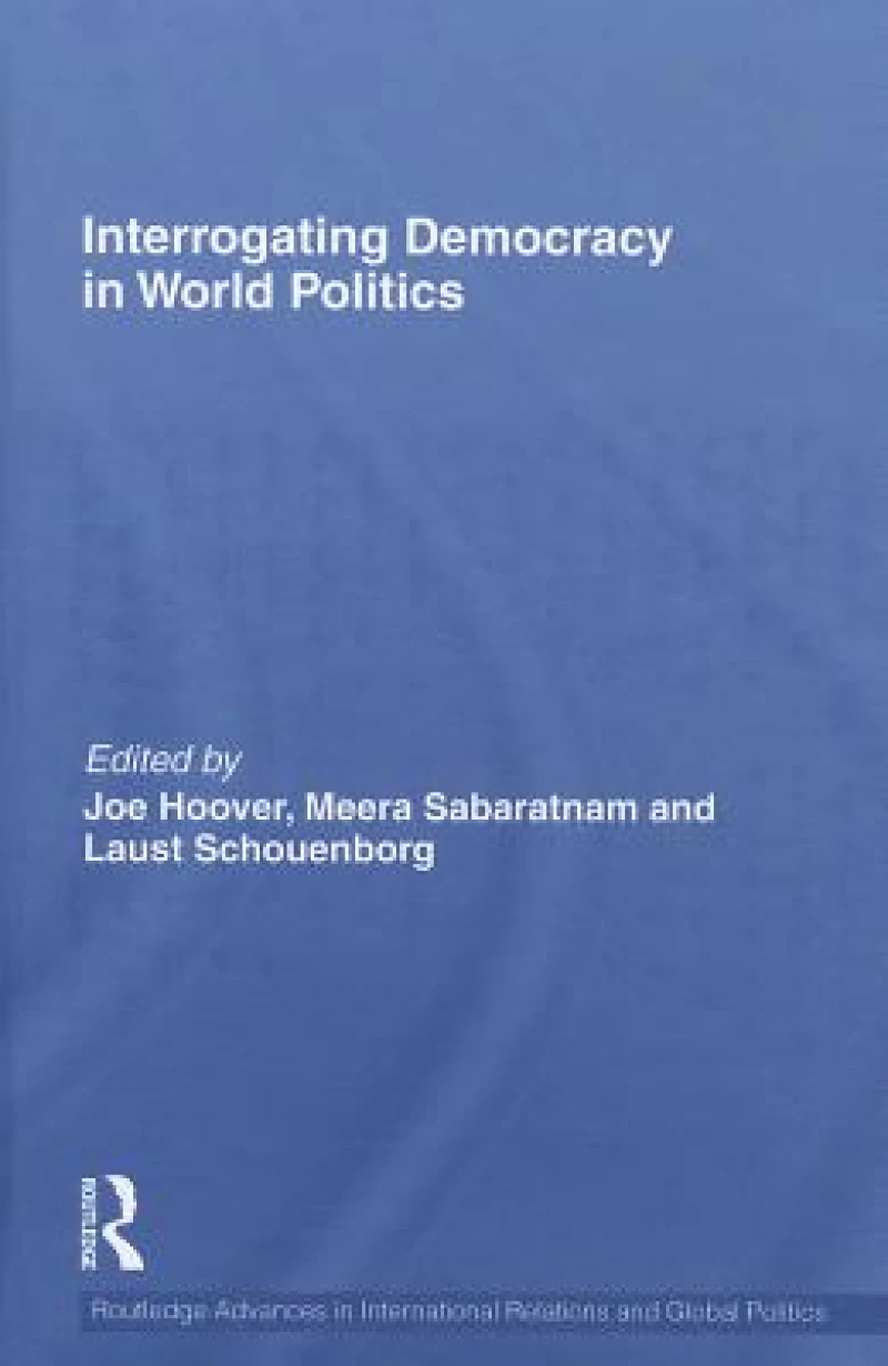 Interrogating Democracy in World Politics