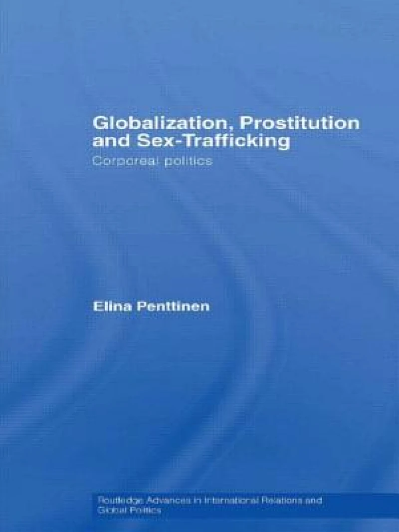 Globalization, Prostitution and Sex Trafficking