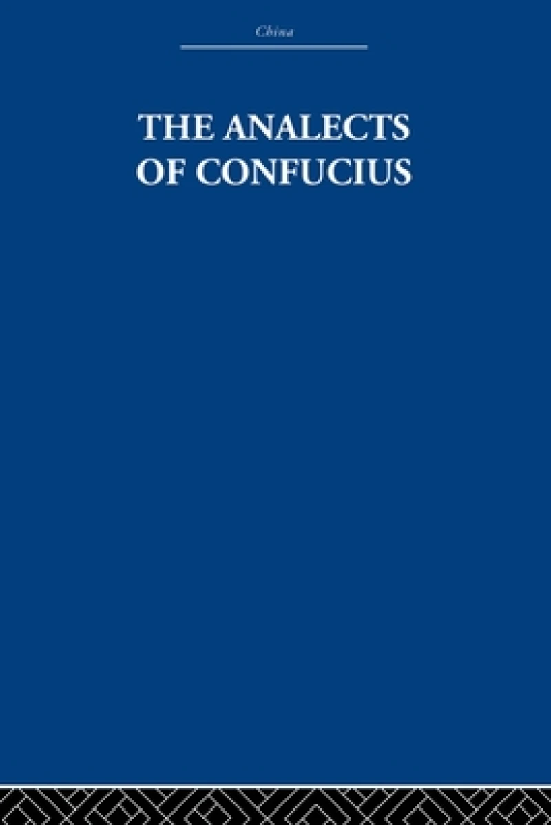 The Analects of Confucius