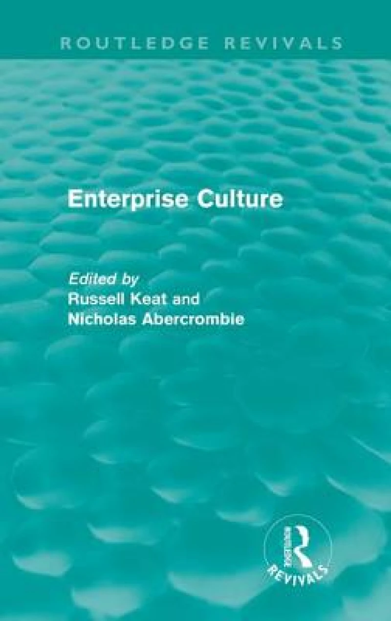 Enterprise Culture (Routledge Revivals)