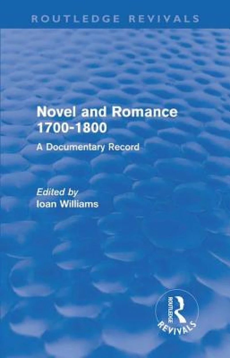 Novel and Romance 1700-1800 (Routledge Revivals)