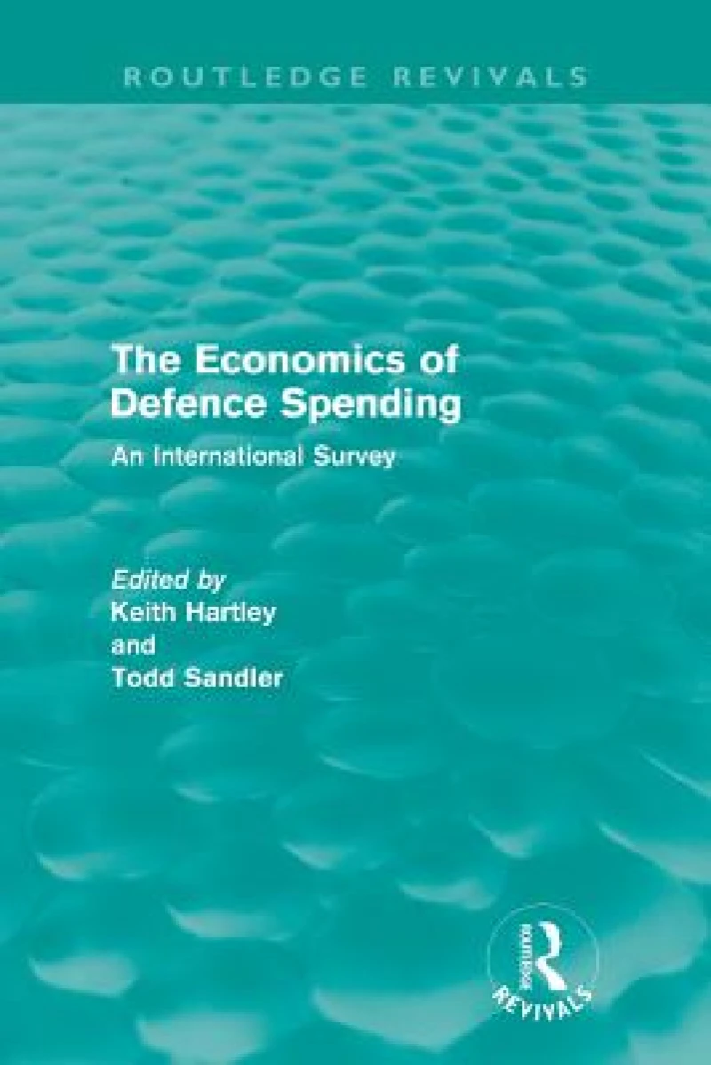 The Economics of Defence Spending (Routledge Revivals)