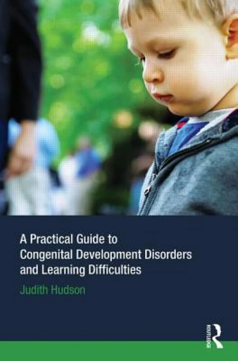 A Practical Guide to Congenital Developmental Disorders and Learning Difficulties