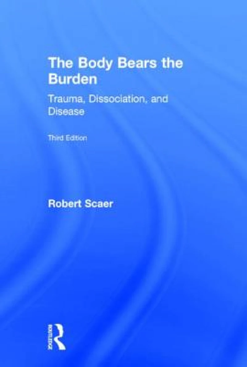 The Body Bears the Burden