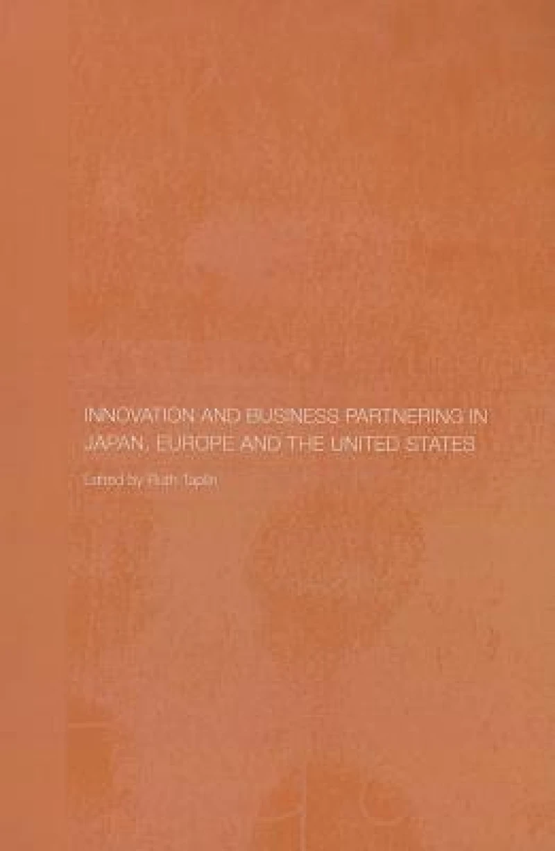 Innovation and Business Partnering in Japan, Europe and the United States