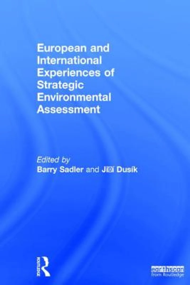 European and International Experiences of Strategic Environmental Assessment