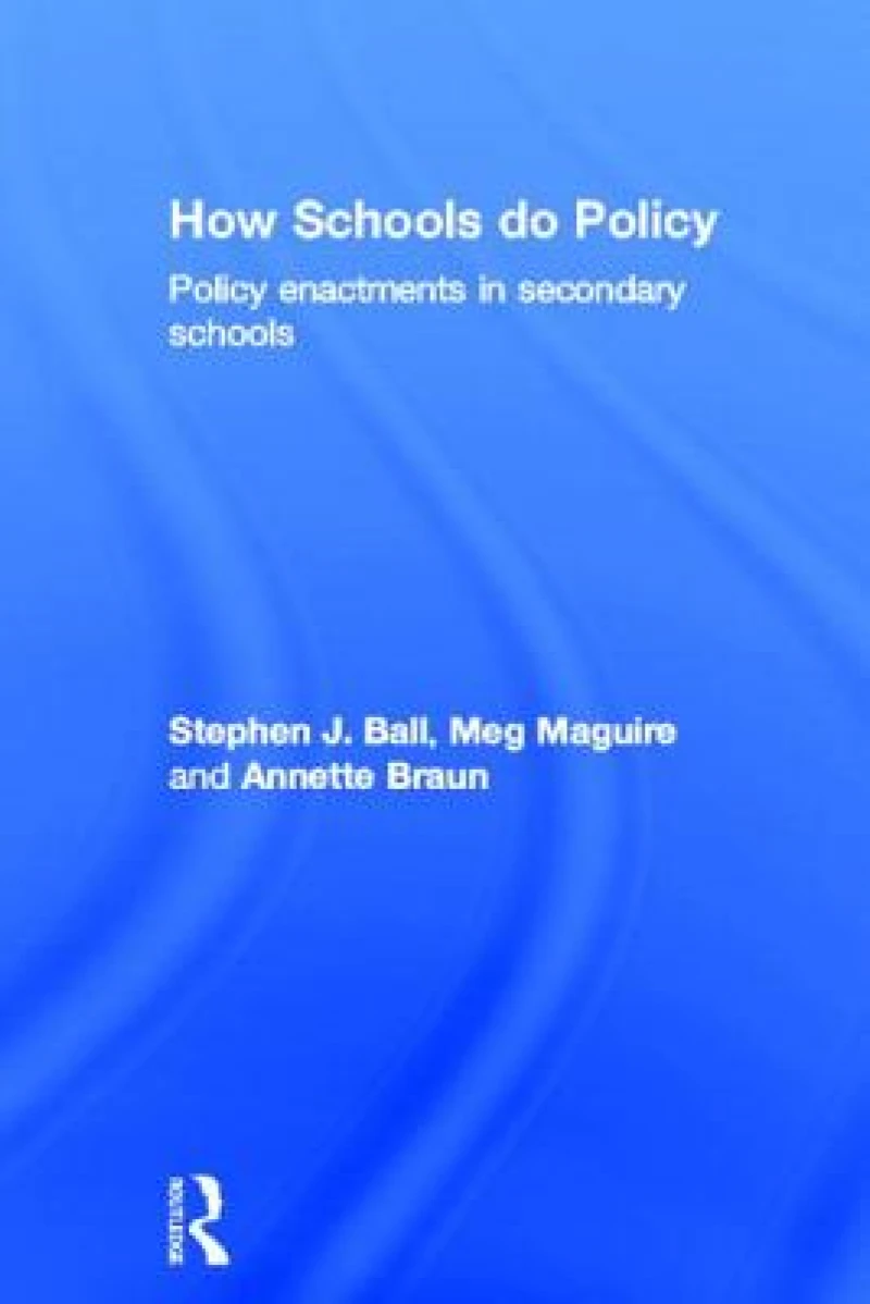 How Schools Do Policy