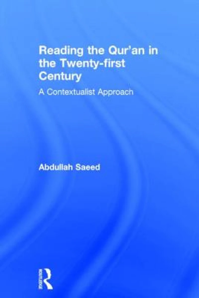 Reading the Qur'an in the Twenty-First Century