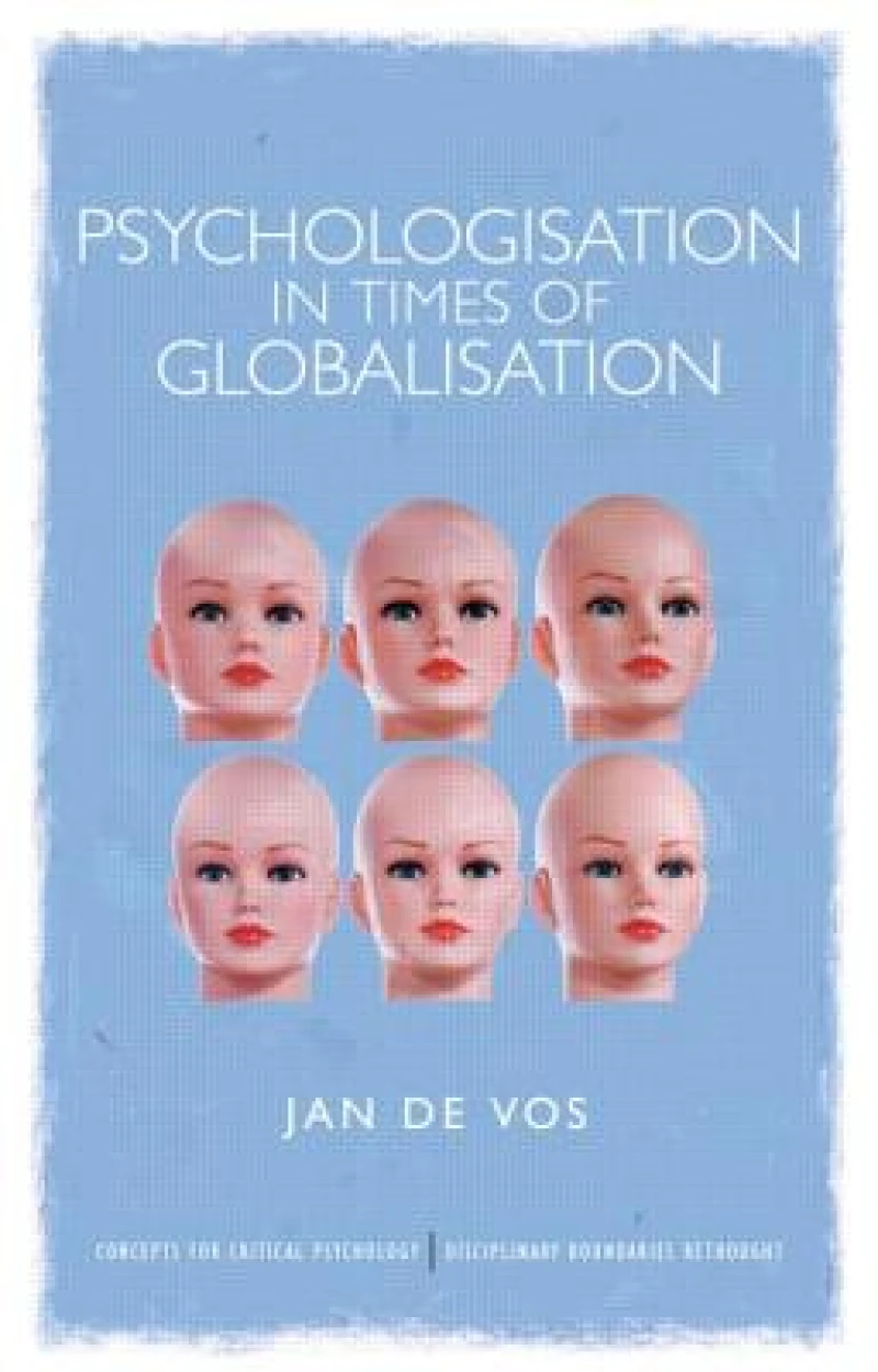 Psychologisation in Times of Globalisation