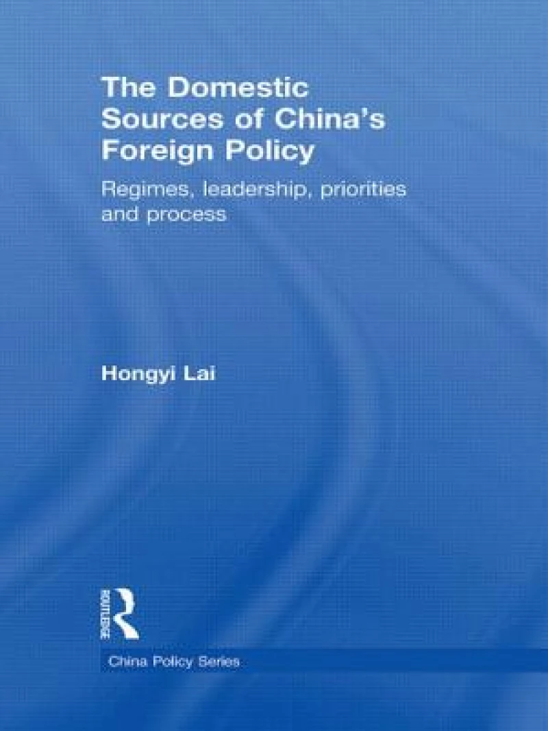 The Domestic Sources of China's Foreign Policy