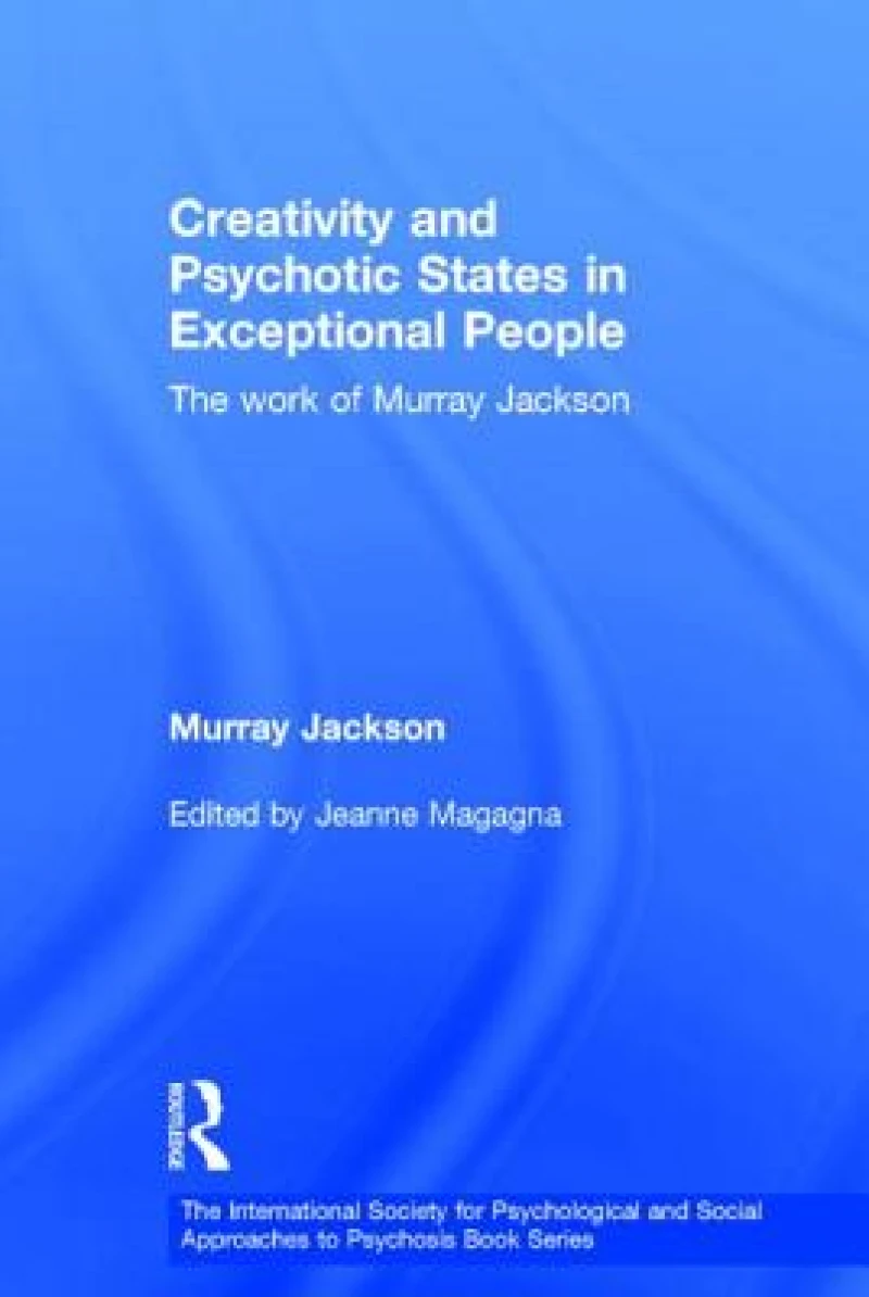 Creativity and Psychotic States in Exceptional People