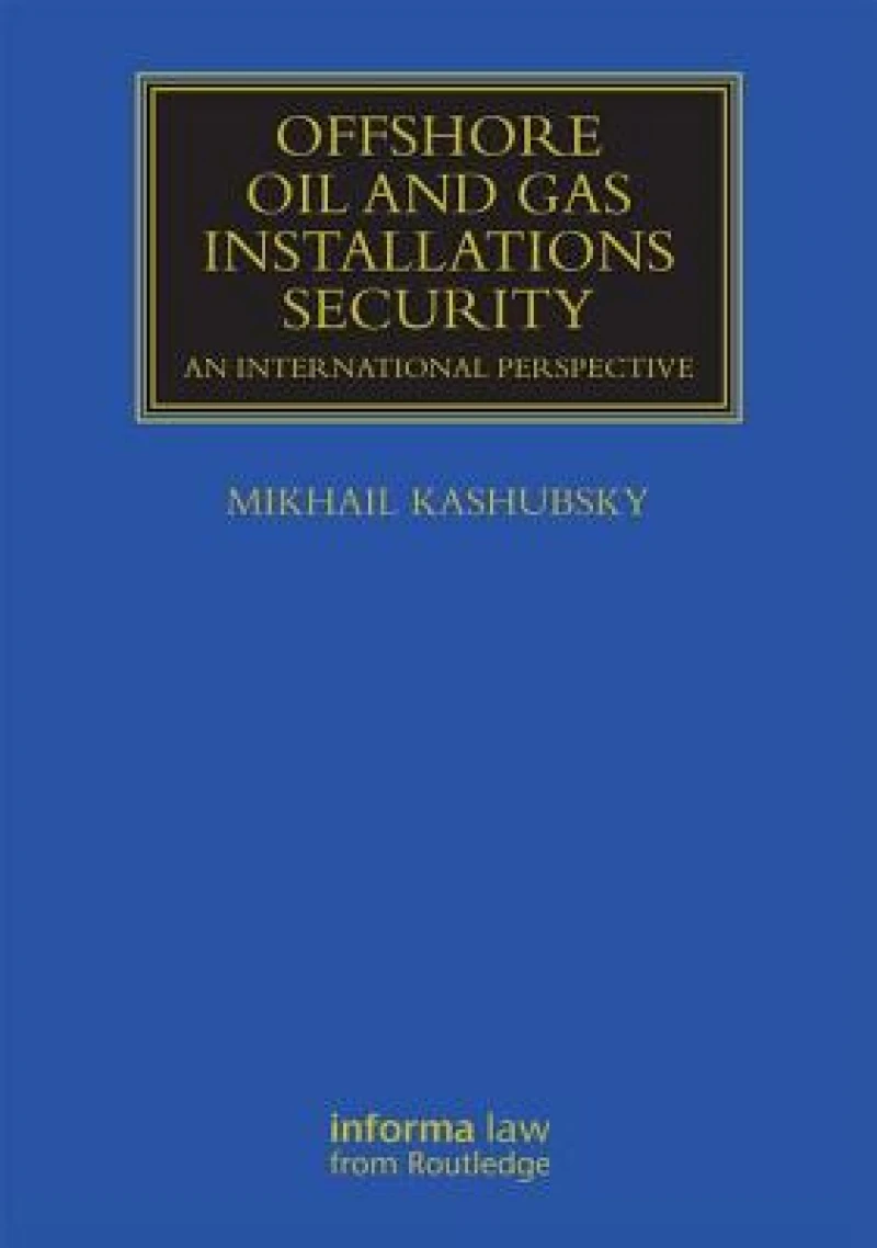 Offshore Oil and Gas Installations Security