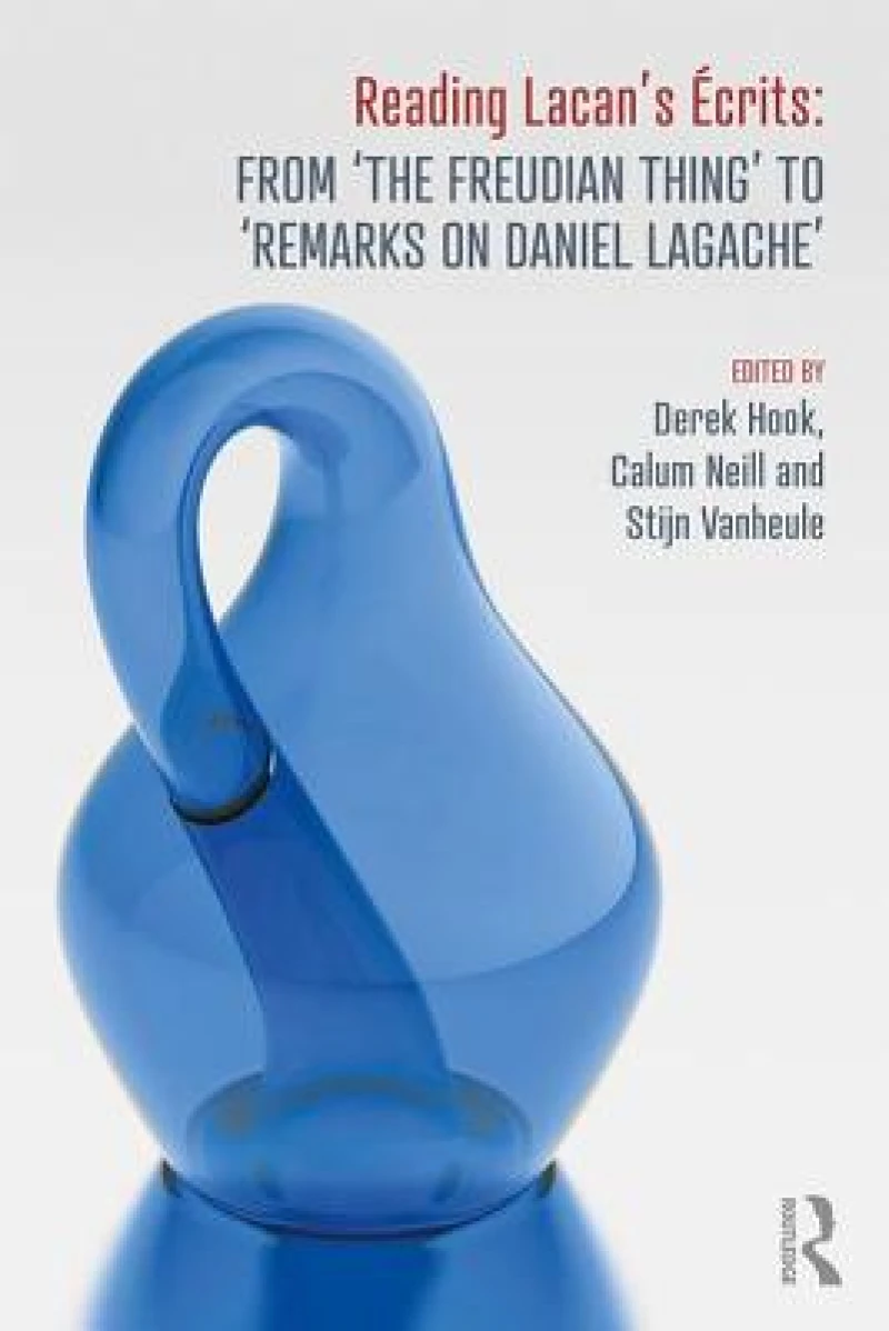 Reading Lacan's Ecrits: From ‘The Freudian Thing’ to 'Remarks on Daniel Lagache'