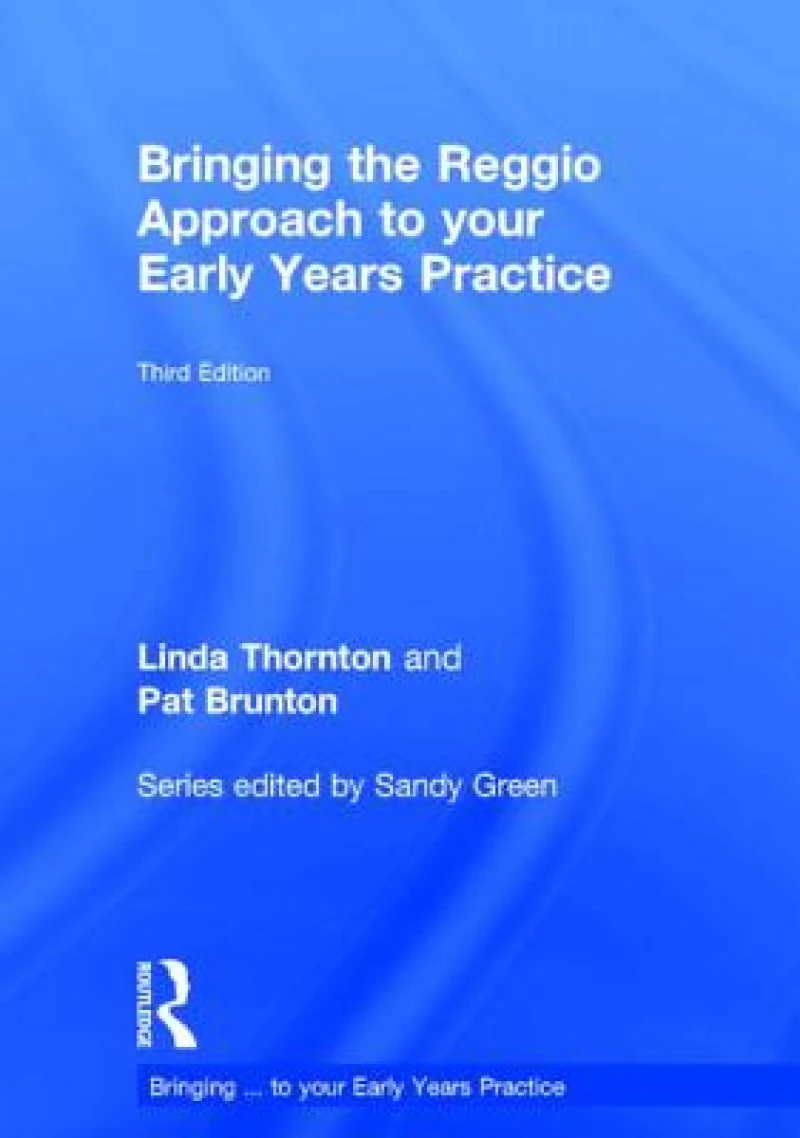 Bringing the Reggio Approach to your Early Years Practice