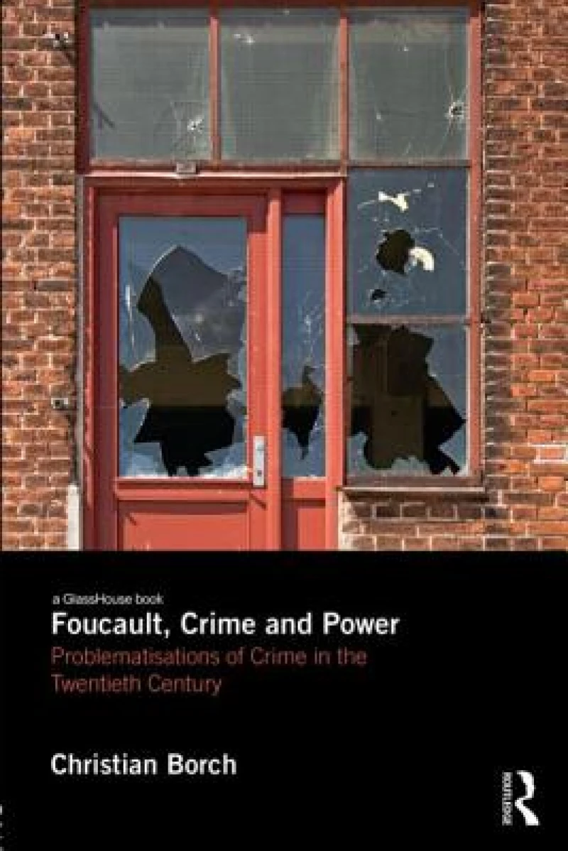 Foucault, Crime and Power