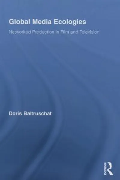 Global Media Ecologies