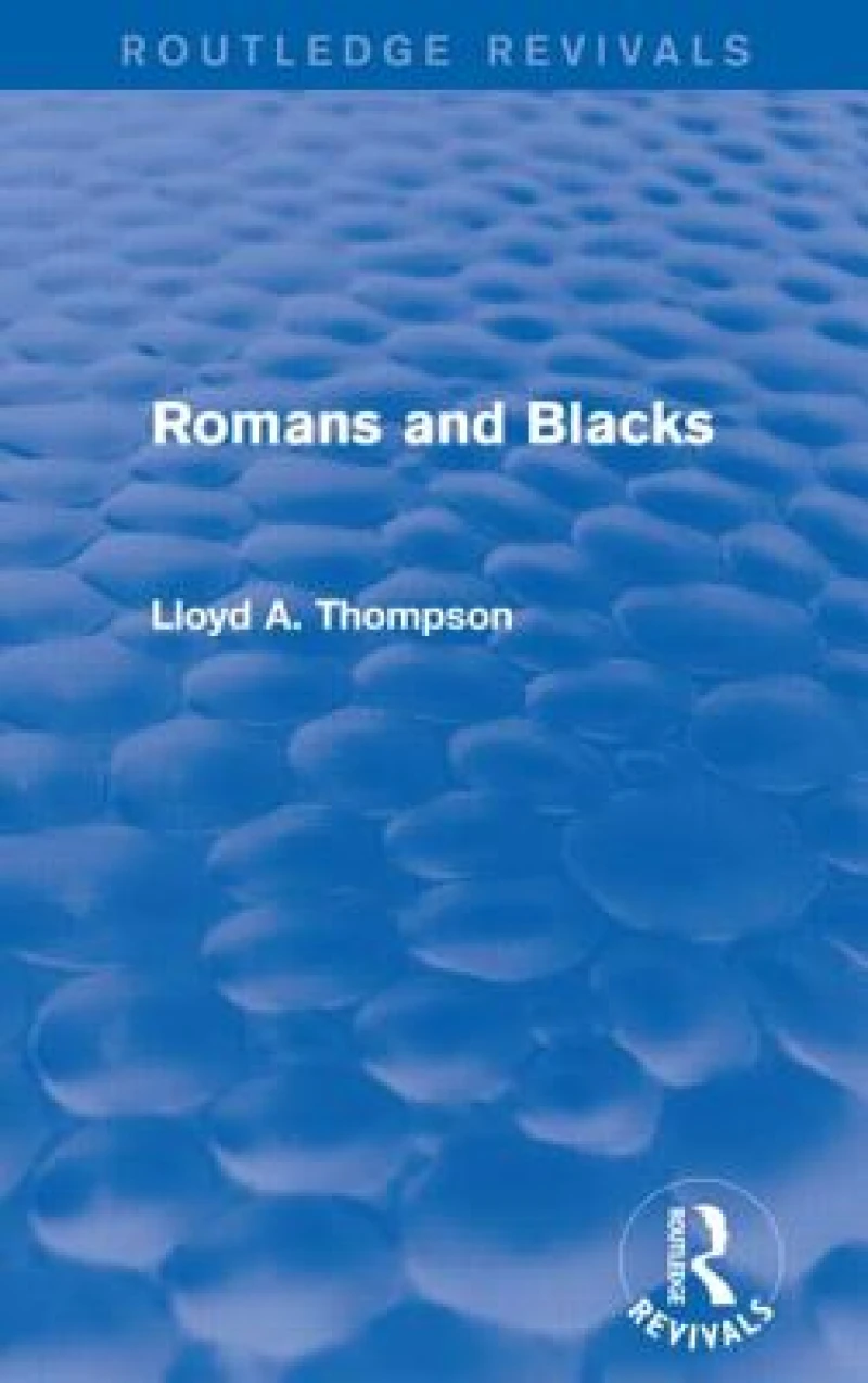 Romans and Blacks (Routledge Revivals)
