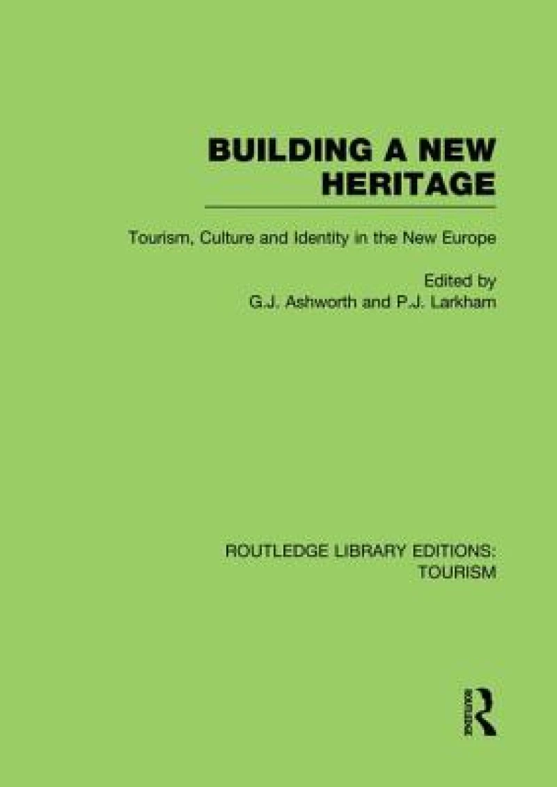 Building A New Heritage (RLE Tourism)