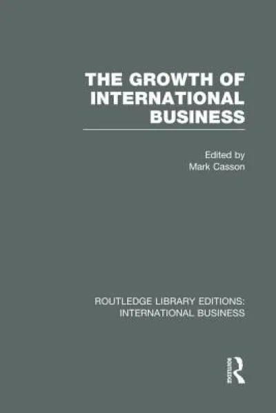 The Growth of International Business (RLE International Business)