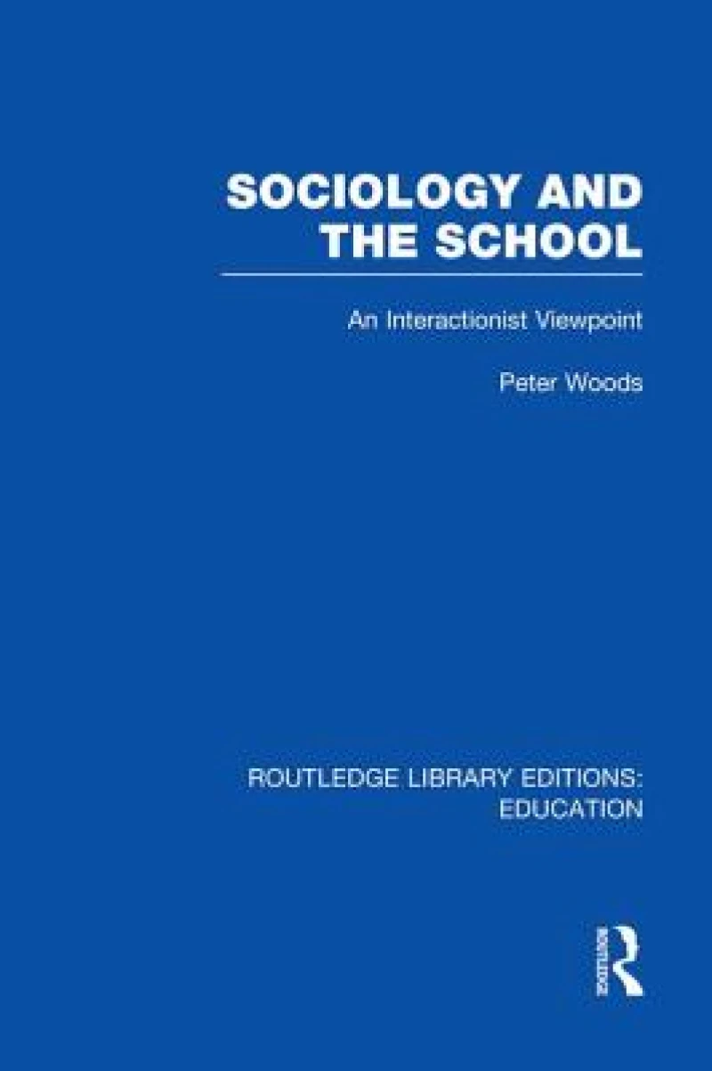 Sociology and the School (RLE Edu L)
