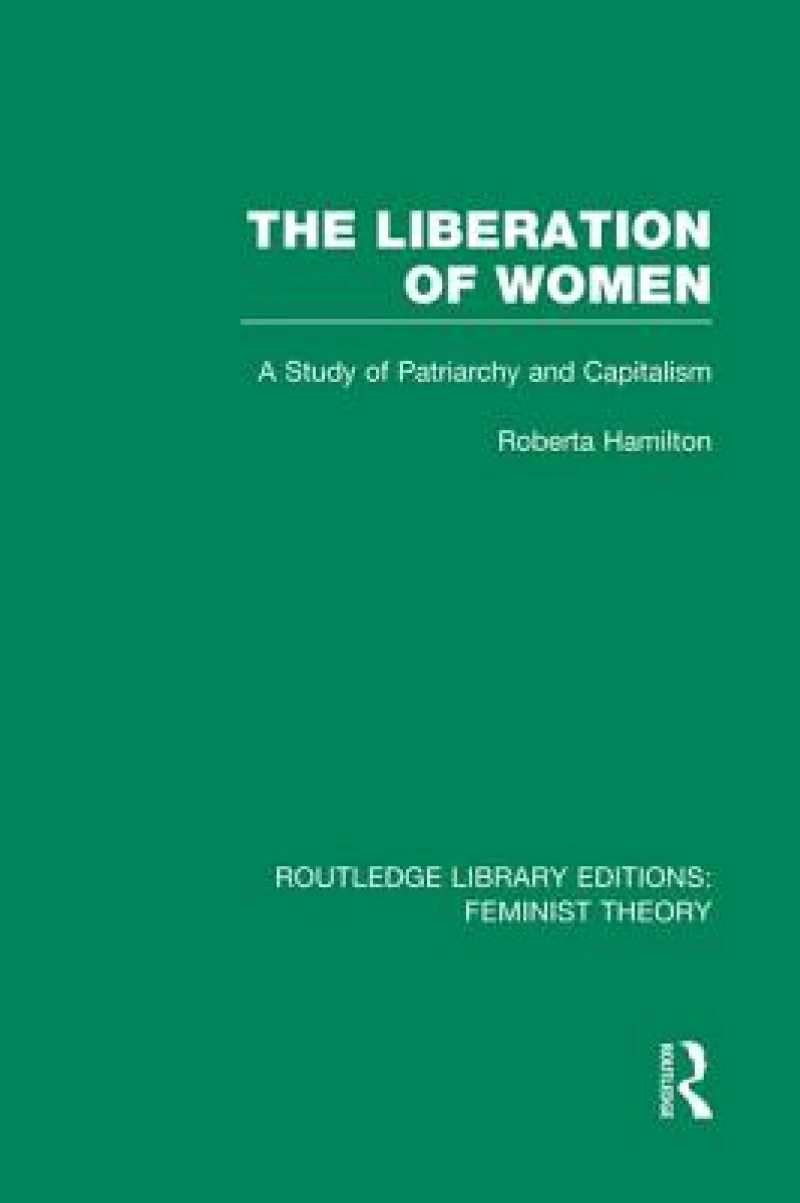 The Liberation of Women (RLE Feminist Theory)