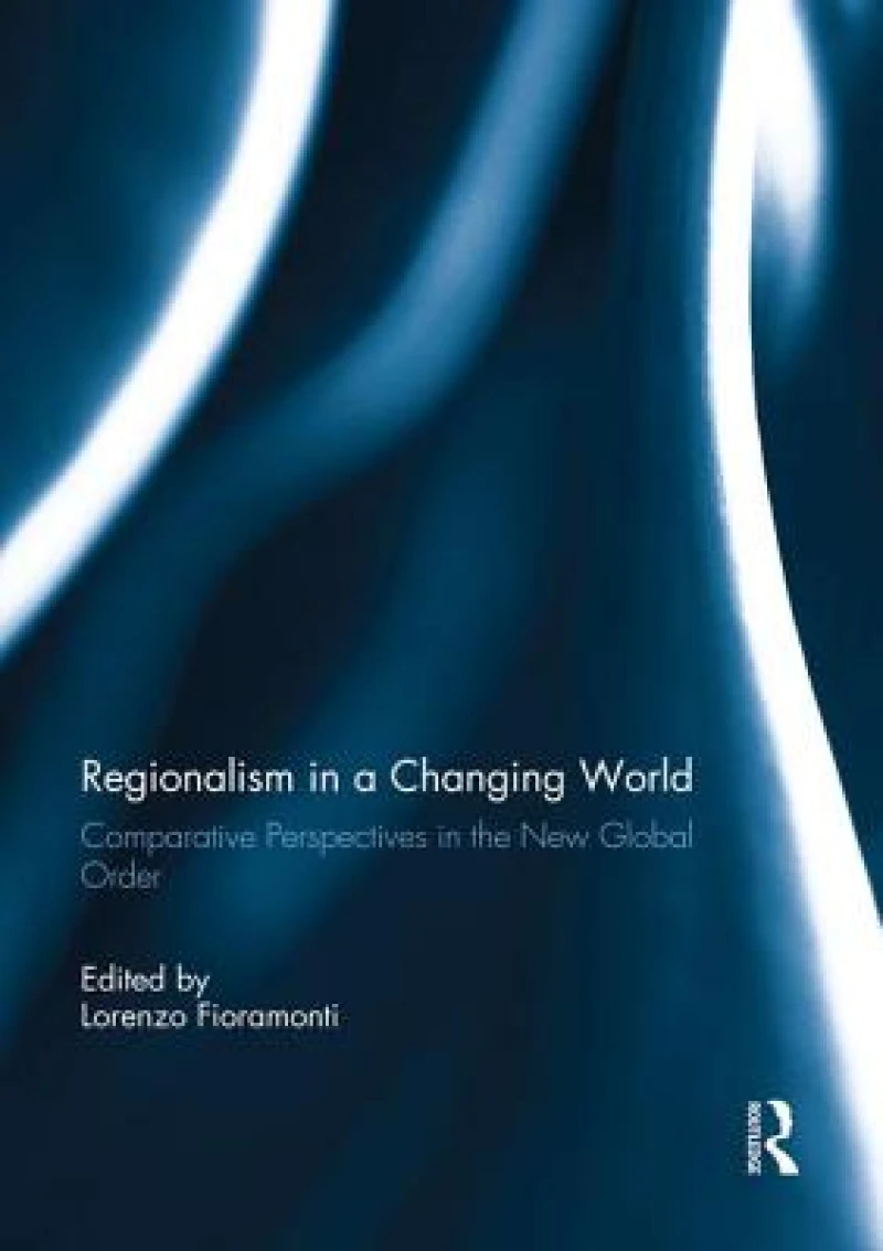 Regionalism in a Changing World