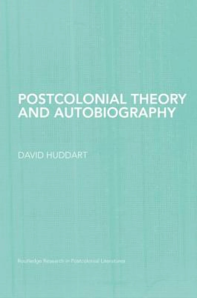 Postcolonial Theory and Autobiography