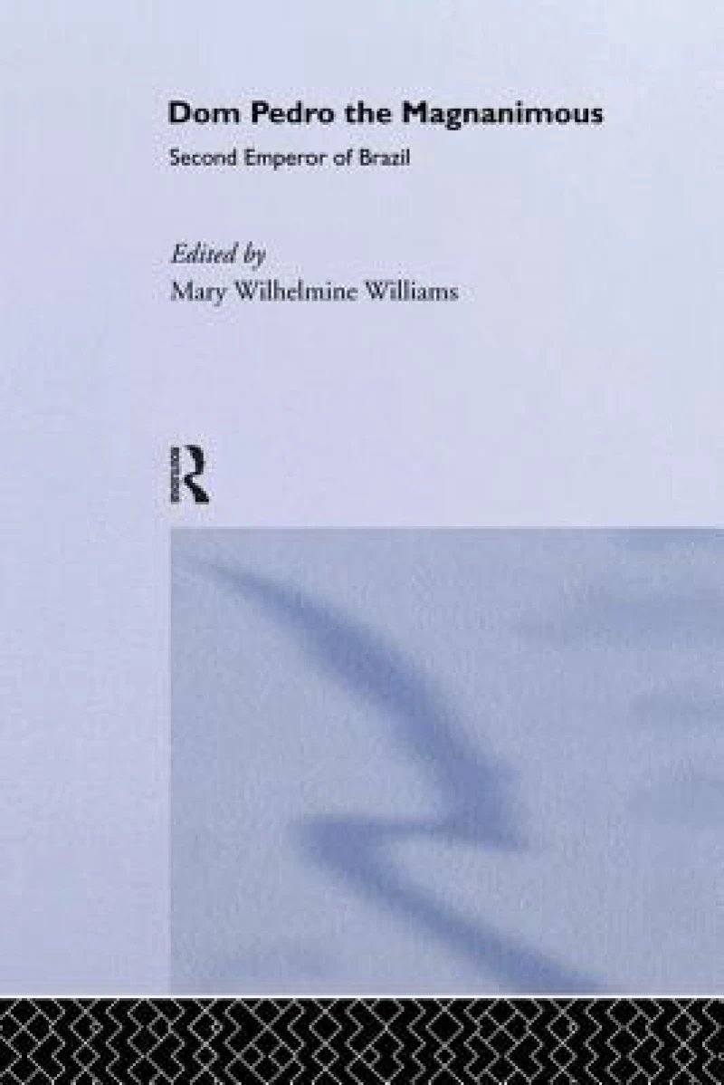 Dom Pedro the Magnanimous, Second Emperor of Brazil