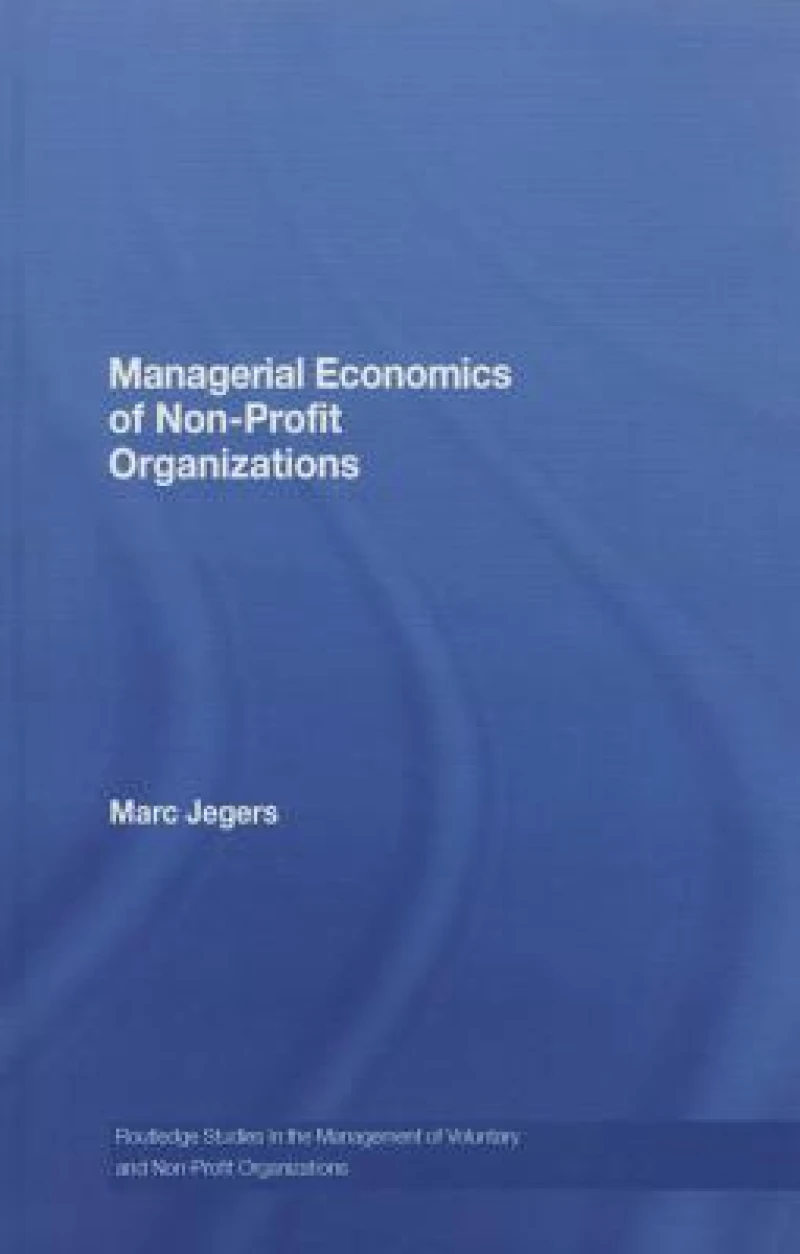 Managerial Economics of Non-Profit Organizations